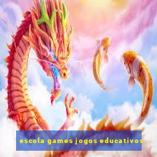 escola games jogos educativos